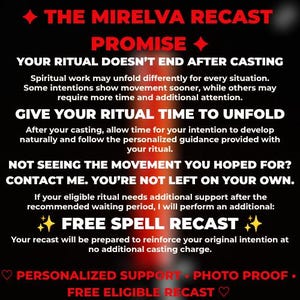 May include: A black informational graphic with red and white text titled THE MIRELVA RECAST PROMISE. It outlines ritual guidance, contact instructions, and a free spell recast policy, featuring red star and heart icons throughout the text.