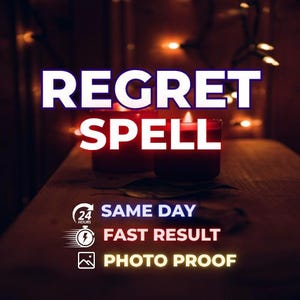 May include: Two dark red candles with glowing flames, featuring the white text REGRET SPELL. Below, icons and text read 24 HOURS SAME DAY, a clock with a lightning bolt FAST RESULT, and a picture icon PHOTO PROOF, all set against a dark background.