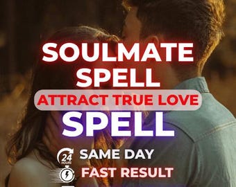 May include: A digital graphic featuring the text SOULMATE SPELL, ATTRACT TRUE LOVE SPELL, 24 HOURS, FAST RESULT, and PHOTO PROOF. The background shows a couple in a close embrace, with icons for a clock, a lightning bolt, and a photograph.
