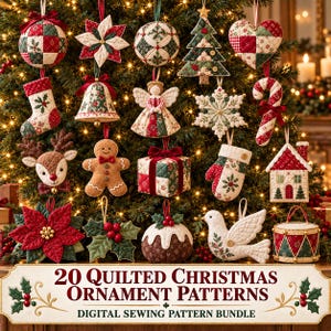 May include: A collection of twenty quilted Christmas ornaments including a stocking, bell, angel, snowflake, candy cane, reindeer, gingerbread man, gift box, mitten, house, poinsettia, holly, pudding, dove, and drum with the text 20 Quilted Christmas Ornament Patterns.
