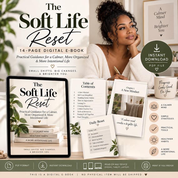 The Soft Life Reset: 14-Page Digital E-Book for Calmer, Organized Living (PDF Download)