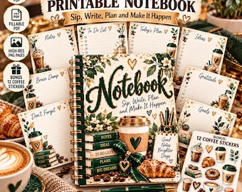May include: A 14-page printable notebook set featuring coffee-themed designs, including pages for notes, to-do lists, and goals. The cover displays the text "Notebook, Sip, Write, Plan and Make It Happen" with coffee cup and croissant illustrations.