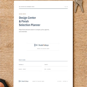 May include: A white Design Center & Finish Selection Planner document with dark blue text, featuring the StudsToKeys logo, project record fields for homeowner, property, builder, and date, alongside a set of metal keys and a measuring tape.