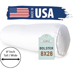 May include: White bolster pillow with a blue and white label that says "Pillowflex Bolster 8x28". The pillow is 8 inches tall and wide. The label also says "Made in USA".