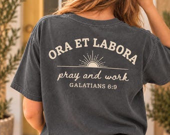 Ora Et Labora Shirt | Pray and Work, Galatians 6:9 (Vintage Collegiate Tee)