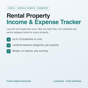 May include: A digital Rental Property Income & Expense Tracker for Excel, Google Sheets, and Numbers. It features text detailing capabilities for 10 properties, landlord expense categories, and currency flexibility for tracking net cash flow.
