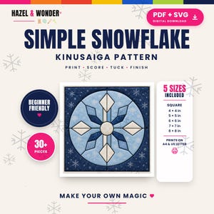 May include: A digital download for a Simple Snowflake Kinusaiga pattern by Hazel & Wonder. The graphic features a blue and white snowflake design, text indicating 5 sizes from 4x4 to 8x8 inches, beginner friendly status, and 30+ pieces included.