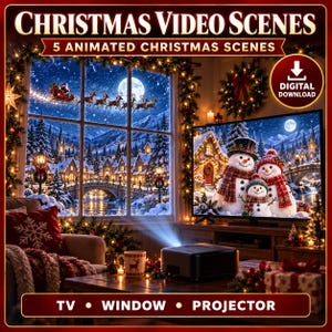 May include: A digital download of 5 animated Christmas video scenes featuring a window view of a snowy village with Santa's sleigh and a television screen displaying three snowmen. The text reads CHRISTMAS VIDEO SCENES, 5 ANIMATED CHRISTMAS SCENES, DIGITAL DOWNLOAD, TV, WINDOW, PROJECTOR.