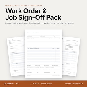 May include: A printable PDF Work Order and Job Sign-Off Pack for trades and contractors. The document set includes an Extra Work Authorization form, a Work Order form, and a job sign-off sheet with fields for customer details, job scope, and signatures.