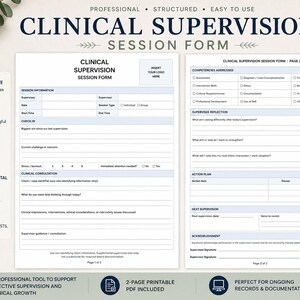 May include: A two-page Clinical Supervision Session Form document featuring structured sections for session information, check-in, clinical consultation, competencies addressed, supervisee reflection, action plans, and signature lines for documentation.