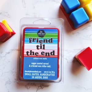 friend til the end wax melts - horror wax melts - child&#39;s play - chucky horror