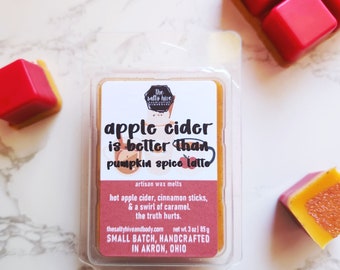 apple cider is better than pumpkin spice latte wax melts