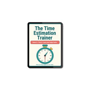 ADHD Time Estimation Trainer | Time Blindness Tracker (PDF)