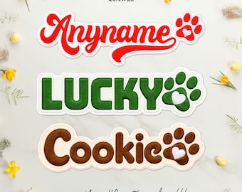 Puede incluir: Tres parches bordados con texto personalizado y diseño de huella. El parche superior es rojo con el texto Anyname, el central es verde con el texto LUCKY y el inferior es marrón con el texto Cookie. Cada uno incluye un corazón blanco.