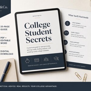 May include: A digital 33-page guide titled College Student Secrets, available as a PDF and editable Word document. The cover features dark blue text on a white background, including sections on saving money, earning credit, and finding support.