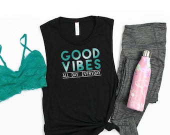 Workout Tanks for Women, Muscle Tank with Saying Good Vibes All Day Everyday Printed on a Black T-Shirt, Cute Shirt for Gym or Home Workout
