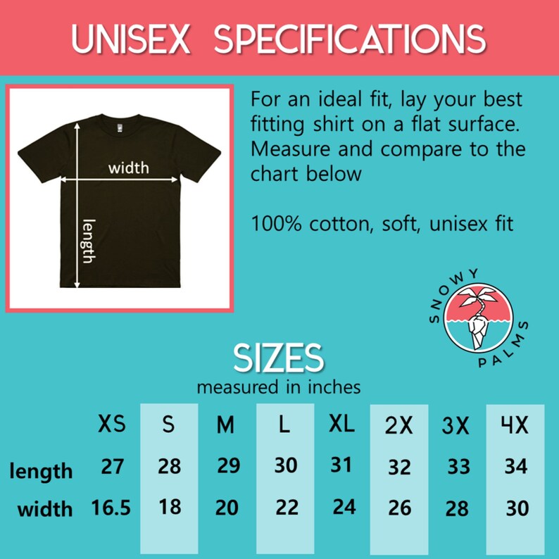 May include: Unisex t-shirt size chart in inches. The chart shows the length and width measurements for sizes XS, S, M, L, XL, 2X, 3X, and 4X.