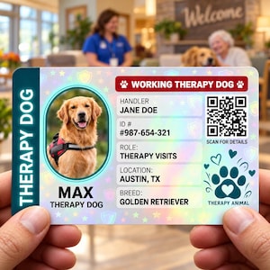 May include: A rectangular therapy dog identification card featuring a golden retriever photo, the text WORKING THERAPY DOG, MAX THERAPY DOG, handler JANE DOE, ID #987-654-321, therapy visits, Austin, TX, and breed golden retriever with a QR code.