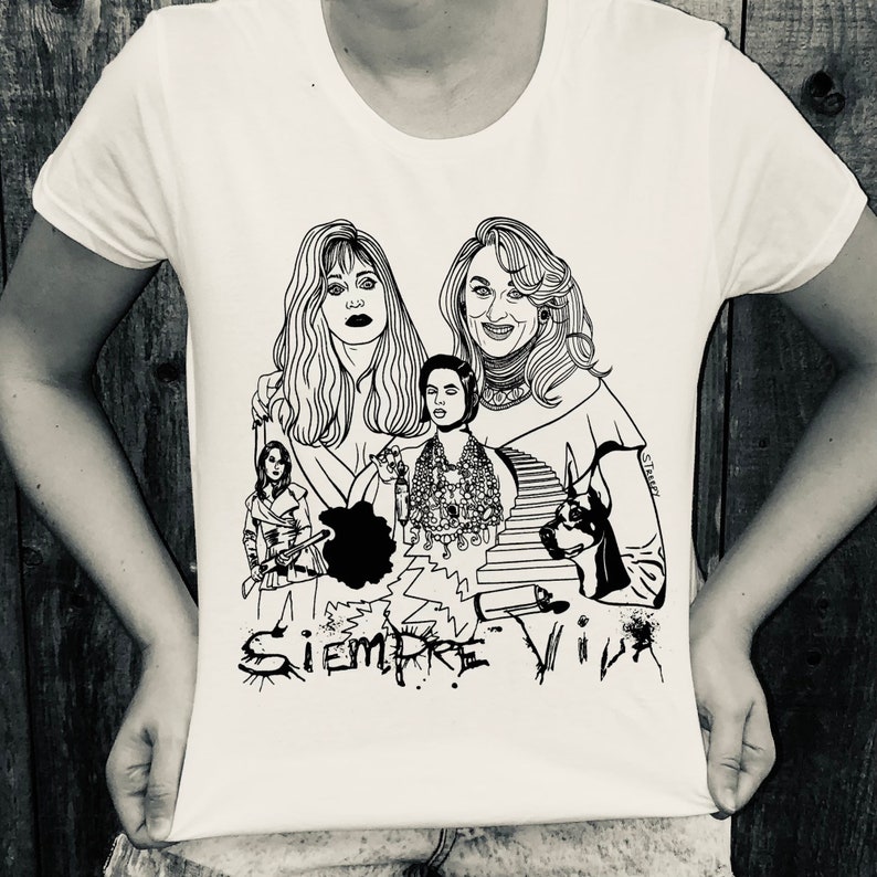 Death Becomes Her Siempre Viva Live Forever Meryl Streep, Goldie Hawn, Isabella Rossellini custom t-shirt image 1