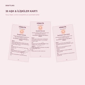 May include: A set of three light pink cards titled DRAFTLING 30 AŞK & İLİŞKİLER KARTI. Each card features the text HİSMATİK, AŞK & İLİŞKİLER, and a lotus icon, followed by prompts for self-reflection, visualisation, and writing exercises in Turkish.