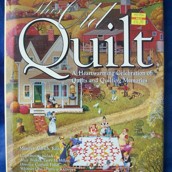 This Old Quilt by Margaret Aldrich, A Heartwarming Celebration of Quilts and Quilting Memories, VERY GOOD