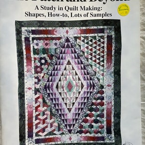 May include: Book cover for "One Patch and Beyond: A Study in Quilt Making: Shapes, How-to, Lots of Samples" by Betty Boyink. The cover features a colourful quilt with a diamond pattern in the centre.