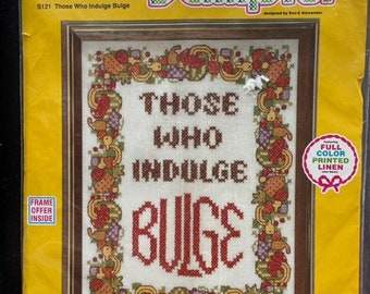 Those Who Indulge Bulge, Soo-Z Anderson, Cross Stitch Kit, NEW SEALED