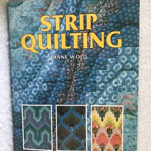 Strip Quilting by Diane Wold, NEW BOOK