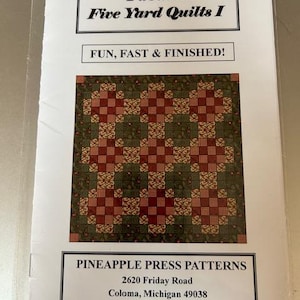 May include: A quilt pattern titled "Fabulous Five Yard Quilts I" with the text "Fun, Fast & Finished!". The pattern features a patchwork design in shades of red, green, and tan. The package also includes the Pineapple Press Patterns address.