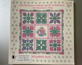 Pillows to Patch Quilt Collection, Menehune Quilts the Hawaiian Way by Elizabeth Root, NEW BOOK