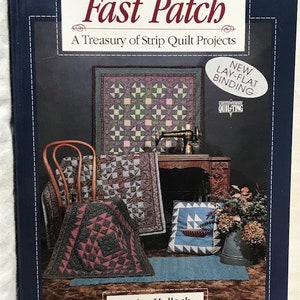 Fast Patch, A Treasury of Strip Quilt Project, NEW BOOK