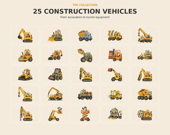 May include: A collection of 25 construction vehicles featuring excavators, dump trucks, and tunnel equipment. Each vehicle is illustrated in a cartoon style with animal operators, arranged in a grid with the text 25 CONSTRUCTION VEHICLES.
