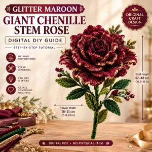 Giant Chenille Rose DIY Pattern, Glitter Maroon Flower Tutorial, Digital PDF