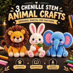 May include: A digital PDF pattern for 3 chenille stem animal crafts featuring a crocheted lion, a rabbit holding a carrot, and an elephant. The text reads 3 CHENILLE STEM ANIMAL CRAFTS, ORIGINAL DIGITAL PDF PATTERN, 3 PROJECTS, STEP-BY-STEP, INSTANT DOWNLOAD.