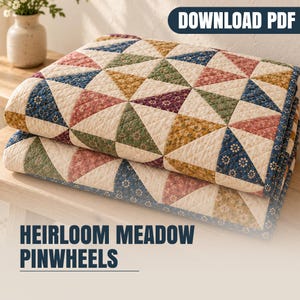 Patchwork-Quiltmuster „Scrappy Pinwheel“ (PDF) – Vintage-Blumenmuster „Heirloom Meadow“, 60 x 72 Zoll, einfaches Quiltmuster für Anfänger