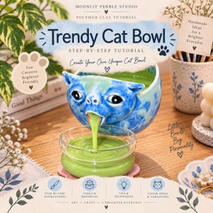 Könnte beinhalten: Eine Polymer-Ton-Anleitung mit dem Titel Trendy Cat Bowl, die eine blau-grüne, katzenförmige Schale zeigt, aus der eine grüne Flüssigkeit in eine klare Glasschale fließt. Die Grafik enthält Text sowie Symbole für Schritte und Materialien.