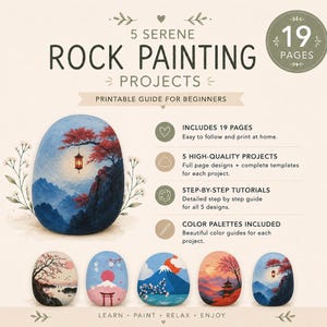 May include: A printable guide for 5 serene rock painting projects featuring 19 pages. The cover displays a painted rock with a landscape of mountains, red trees, and a hanging lantern, alongside five smaller painted rocks showing various scenes.
