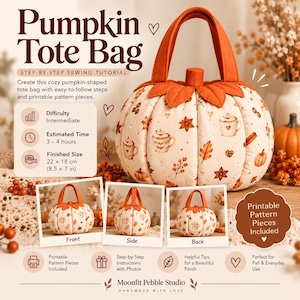 Pode incluir: Um tutorial de costura para uma bolsa em forma de abóbora com alças laranja e tecido creme com ilustrações de outono de canecas, folhas e abóboras. O texto inclui Pumpkin Tote Bag, Step-by-Step Sewing Tutorial e 22 x 18 cm.