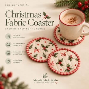 May include: A sewing tutorial for a Christmas fabric coaster featuring a 10-page PDF, A4 printable template, and clear instructions. The image shows two round, quilted coasters with a holly and berry print and red gingham trim.