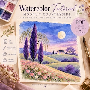 May include: A watercolour tutorial PDF titled Moonlit Countryside, featuring a 17-page step-by-step guide. The painting depicts a night landscape with a full moon, purple cypress trees, rolling hills, a small house, and pink flowers.