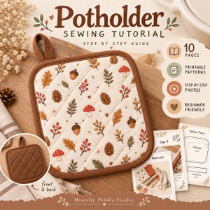 May include: A sewing tutorial for a square quilted potholder featuring a pattern of autumn leaves, mushrooms, and acorns. The guide includes 10 pages, printable patterns, step-by-step photos, and is beginner friendly. The brand is Moonlit Pebble Studio.
