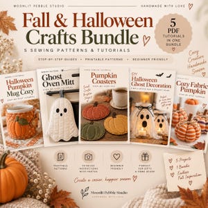 Puede incluir: Un paquete digital de 5 patrones de costura y tutoriales en PDF titulado Fall & Halloween Crafts Bundle. La imagen muestra cinco portadas de proyectos: Halloween Pumpkin Mug Cozy, Ghost Oven Mitt, Pumpkin Coasters, Halloween Ghost Decoration y Cozy Fabric Pumpkin.
