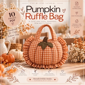 Puede incluir: Un tutorial de costura digital para un bolso con forma de calabaza en tela de cuadros vichy naranja y blanca, con un borde con volantes y un tallo de fieltro verde oscuro. El documento se titula Pumpkin Ruffle Bag e incluye 10 páginas.