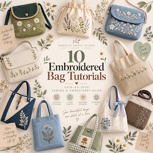 10 Embroidered Bag Tutorials – Step-by-Step Sewing & Embroidery Guide | Printable PDF Sewing Patterns
