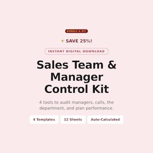 May include: A digital download titled Sales Team & Manager Control Kit on a light pink background. It includes 4 tools to audit managers, calls, the department, and plan performance, featuring 4 templates, 12 sheets, and auto-calculated functions.
