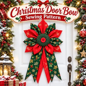 May include: A fabric Christmas door bow sewing pattern featuring a red and green poinsettia-shaped design with gold snowflake accents, a dark green textured centre, and a red button. The text reads Christmas Door Bow Sewing Pattern.