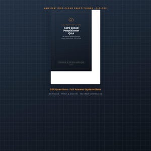 AWS Cloud Practitioner 300 Practice Exam-Style Questions with Full Answer Explanations for the AWS Certified Cloud Practitioner (CLF-C02)