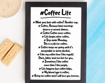 Coffee life - Coffee gift - coffee print - hashtag print - coffee lover - coffee culture - funny print - funny coffee gift - coffee quote