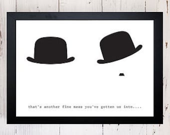 Another Fine Mess Print - Laurel and Hardy Print - laurel and hardy - Laurel Hardy quote - Film quote - Stan and Ollie - TV quote - hat