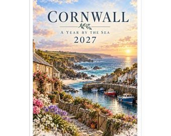 May include: A 2027 wall calendar titled Cornwall: A Year by the Sea, featuring a scenic coastal illustration of a stone cottage with colorful flowers, a stone path, a harbor with small boats, and a sunset over the ocean.